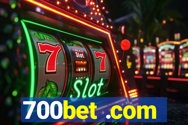 700bet .com